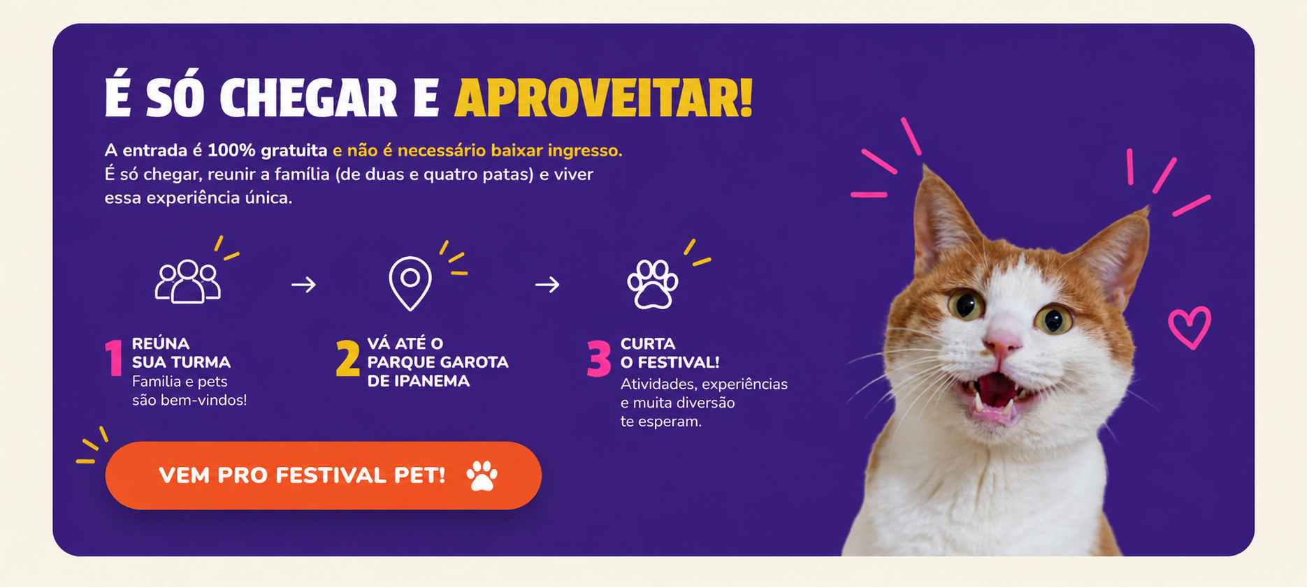 Informações sobre a entrada gratuita do Festival Pet